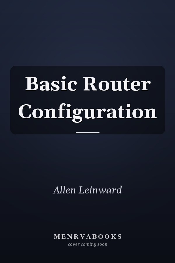 Basic Router Configuration