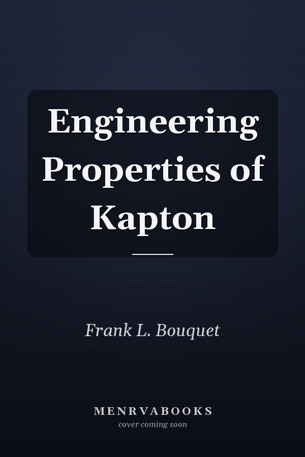 Engineering Properties of Kapton