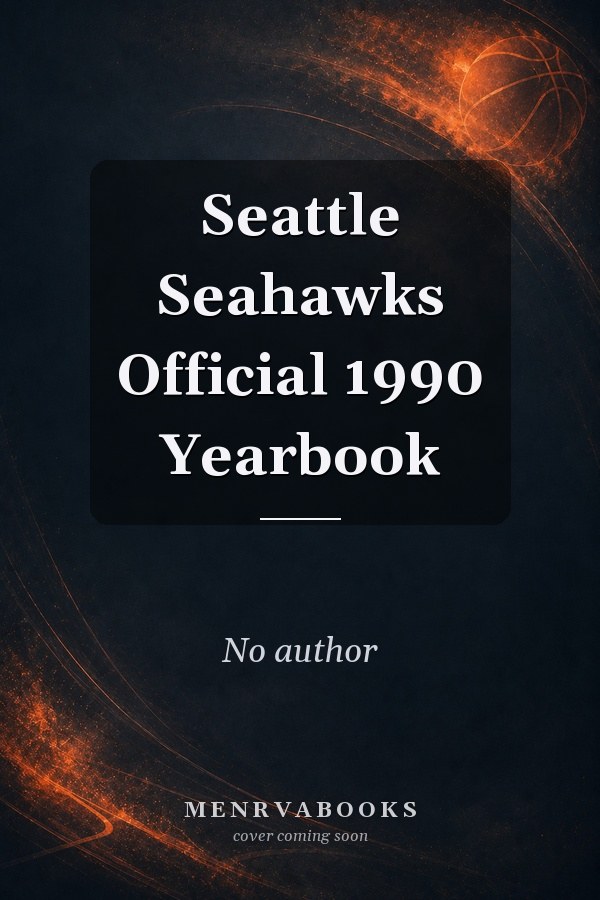 Seattle Seahawks Official 1990 Yearbook