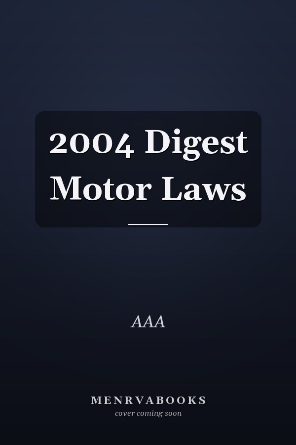 2004 Digest Motor Laws