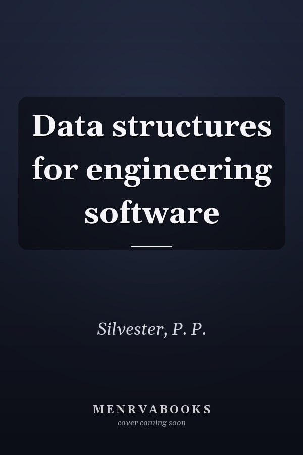 Data structures for engineering software