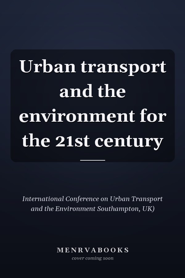 Urban transport and the environment for the 21st century