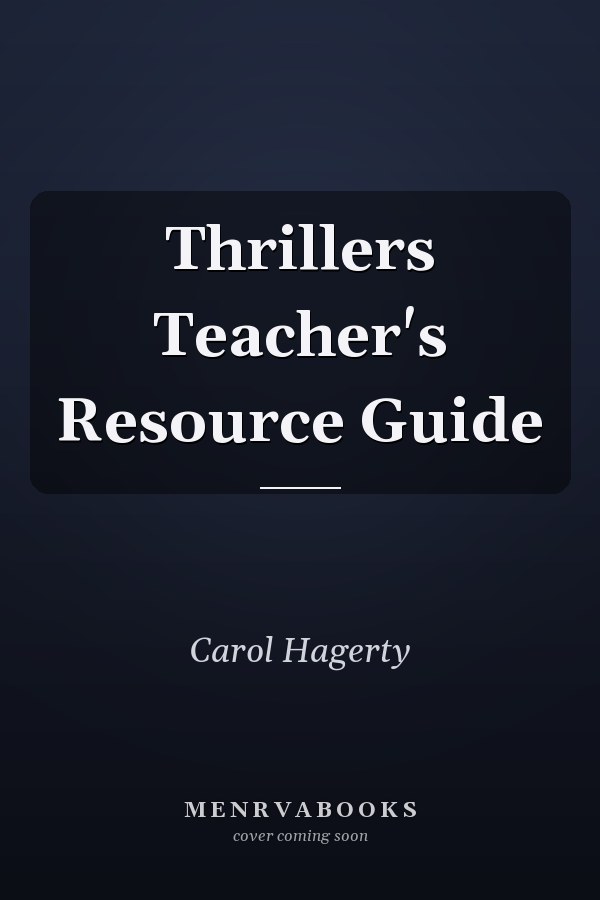 Thrillers Teacher's Resource Guide