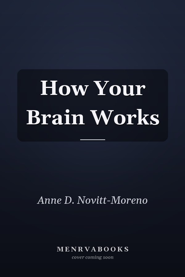 How Your Brain Works