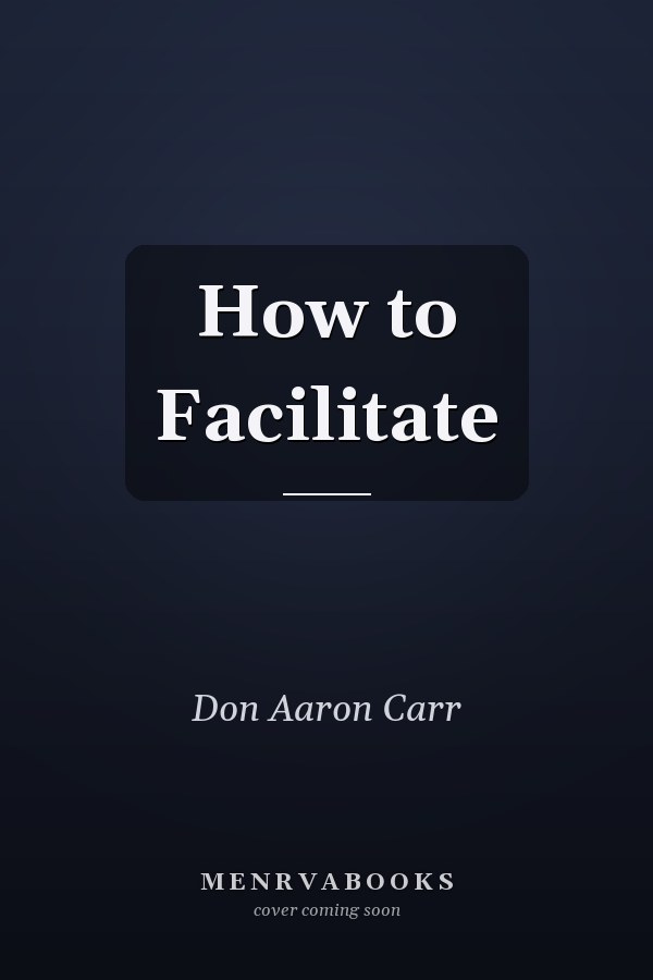 How to Facilitate