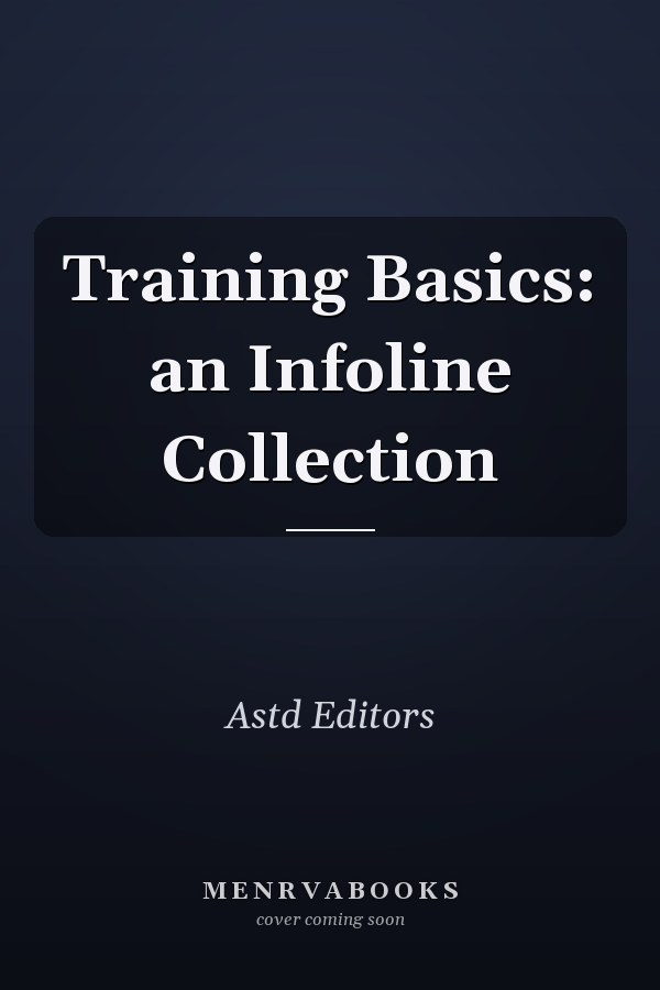 Training Basics: an Infoline Collection
