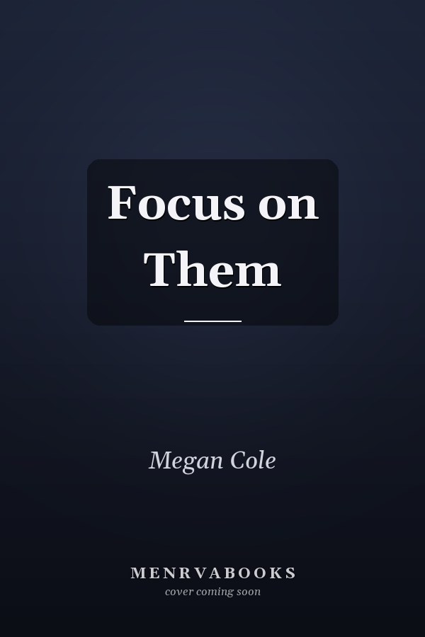 Focus on Them