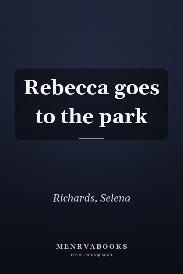 Rebecca goes to the park