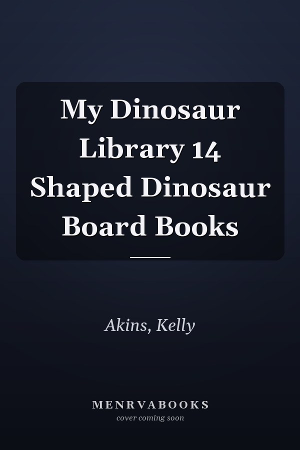 My Dinosaur Library 14 Shaped Dinosaur Board Books