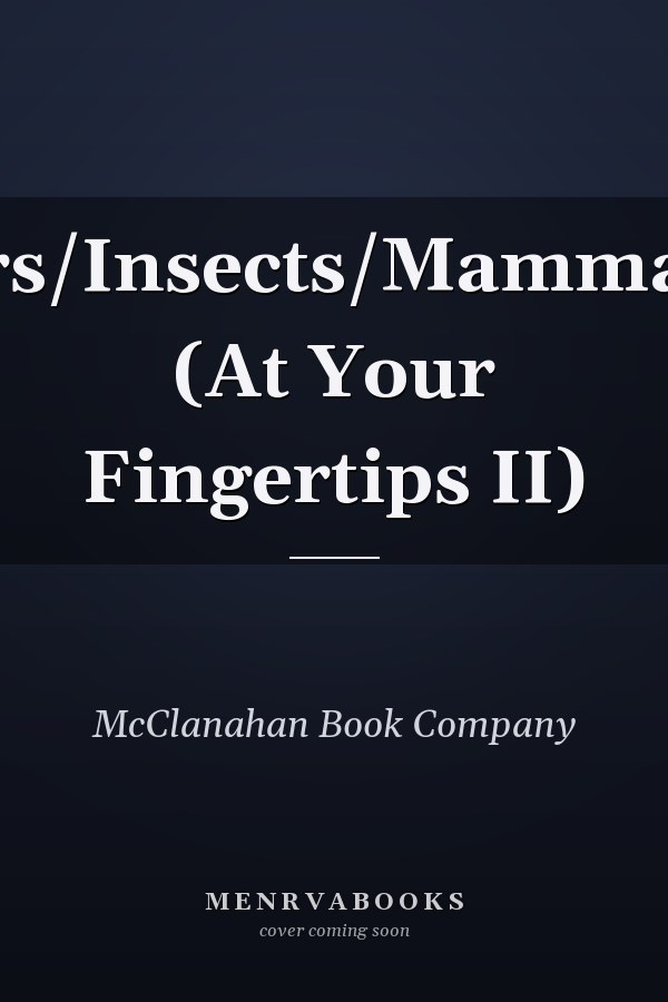 Dinosaurs/Insects/Mammals/Space (At Your Fingertips II)