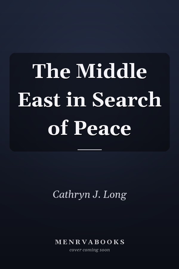 The Middle East in Search of Peace