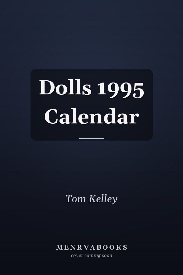 Dolls 1995 Calendar