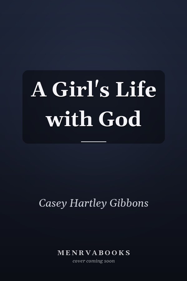 A Girl's Life with God