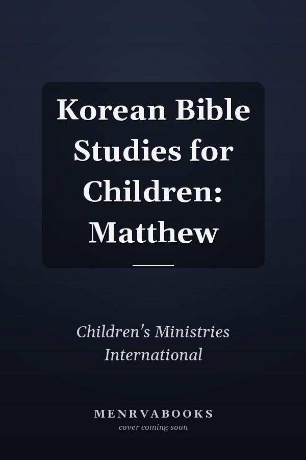 Korean Bible Studies for Children: Matthew