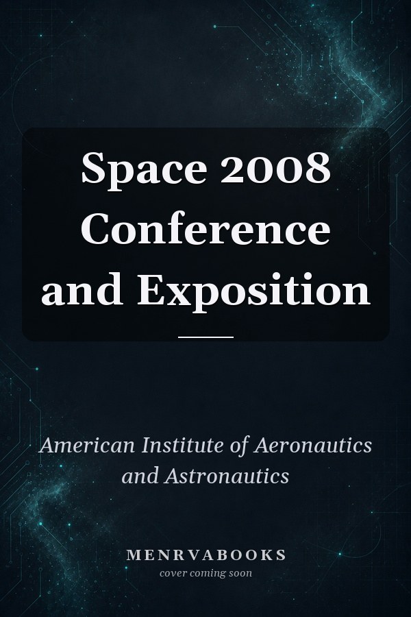 Space 2008 Conference and Exposition