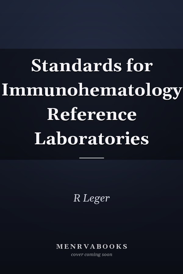 Standards for Immunohematology Reference Laboratories