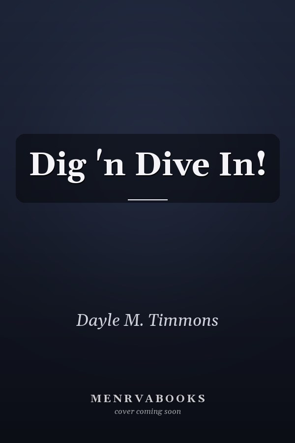 Dig 'n Dive In!