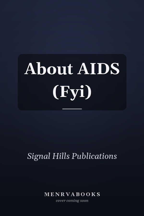 About AIDS (Fyi)
