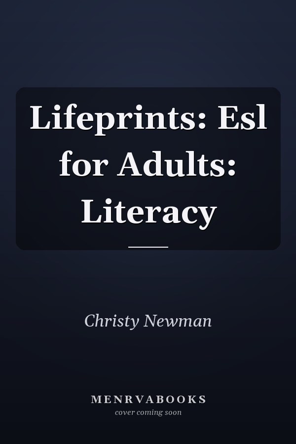 Lifeprints: Esl for Adults: Literacy