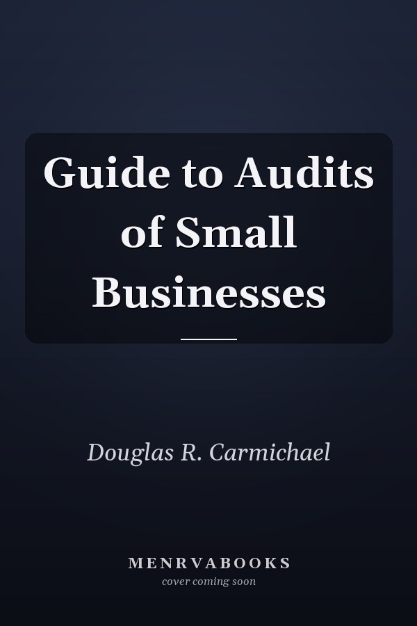 Guide to Audits of Small Businesses