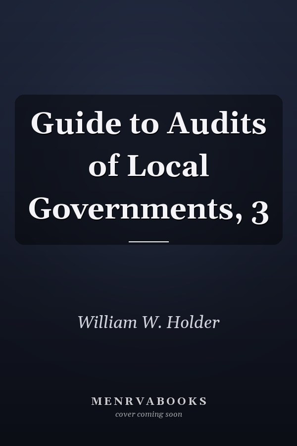 Guide to Audits of Local Governments, 3
