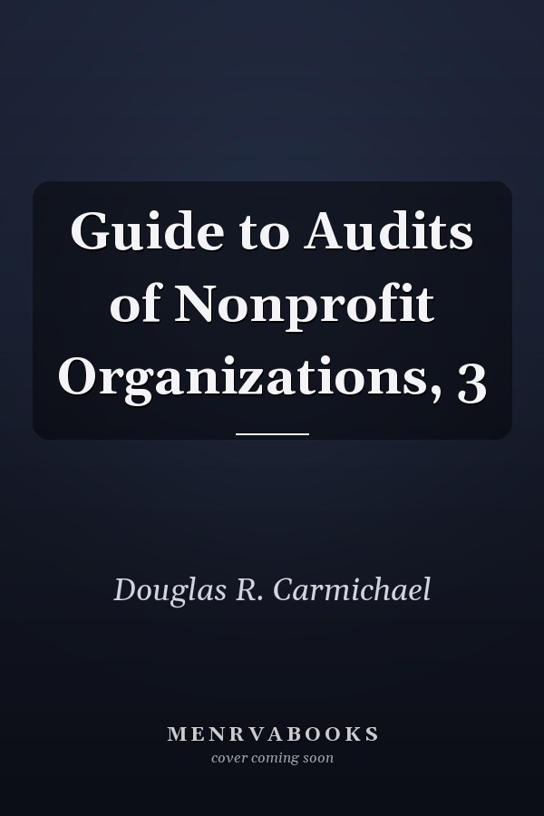 Guide to Audits of Nonprofit Organizations, 3