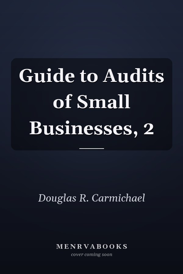 Guide to Audits of Small Businesses, 2