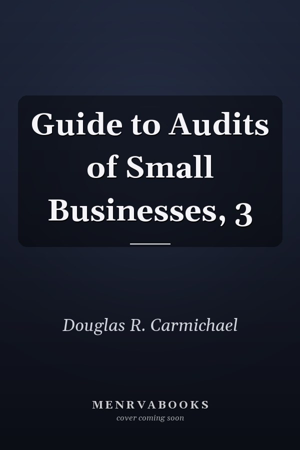 Guide to Audits of Small Businesses, 3