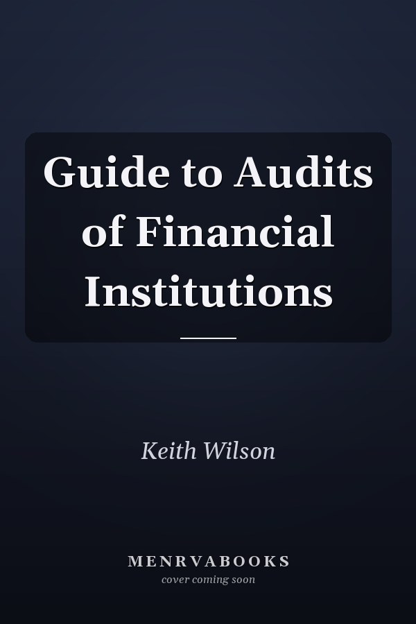 Guide to Audits of Financial Institutions