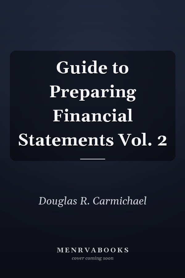 Guide to Preparing Financial Statements Vol. 2