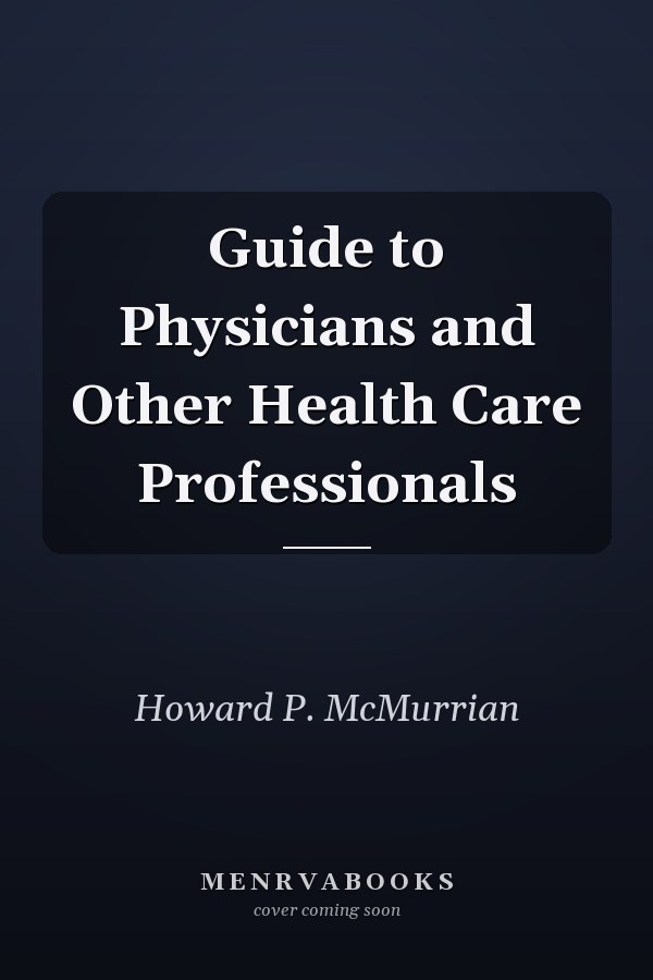 Guide to Physicians and Other Health Care Professionals