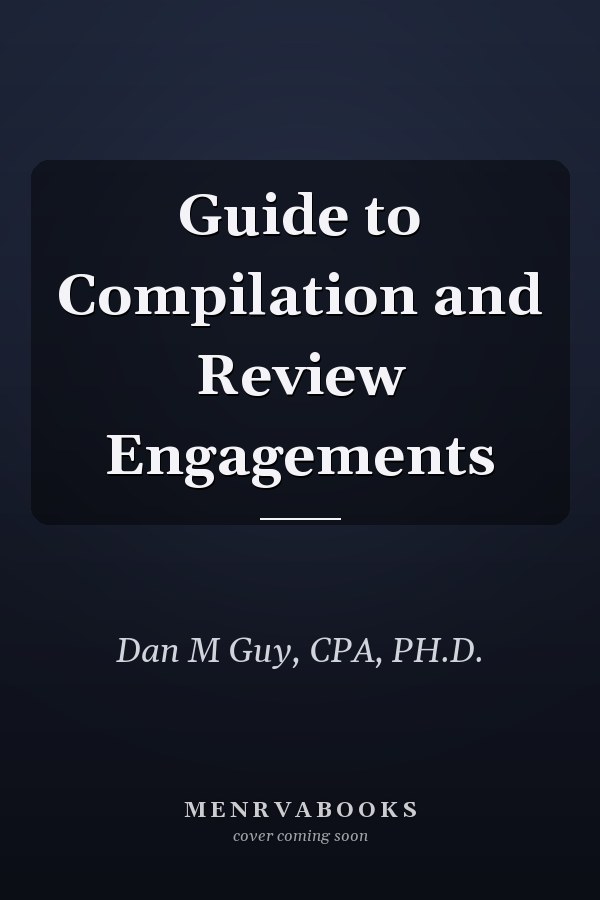 Guide to Compilation and Review Engagements