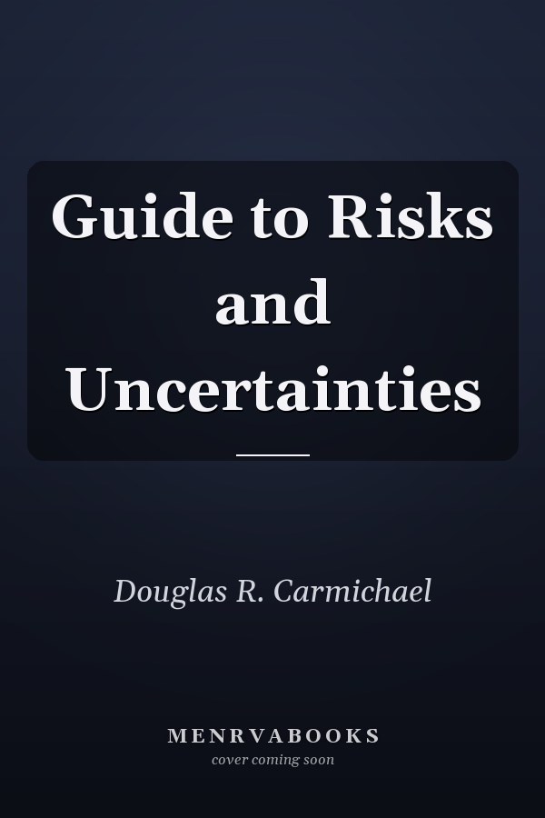 Guide to Risks and Uncertainties