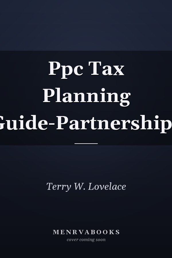 Ppc Tax Planning Guide-Partnerships