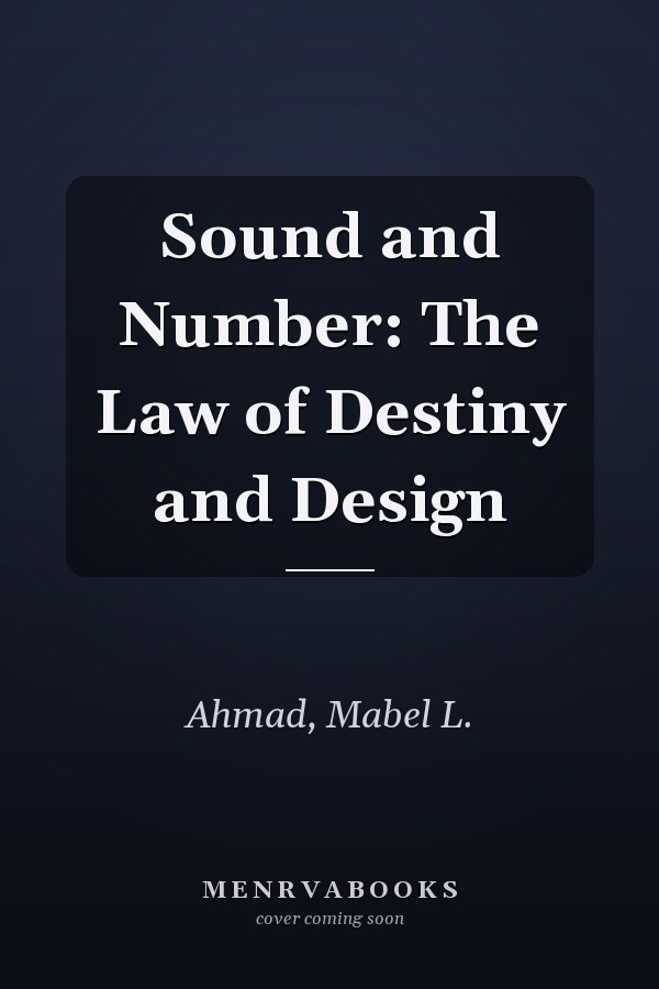 Sound and Number: The Law of Destiny and Design