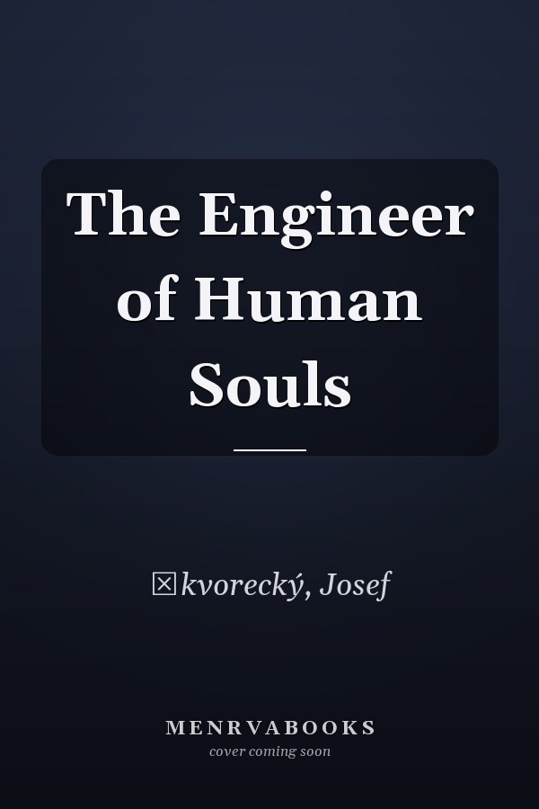 The Engineer of Human Souls