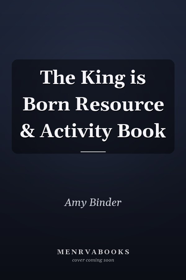 The King is Born Resource & Activity Book