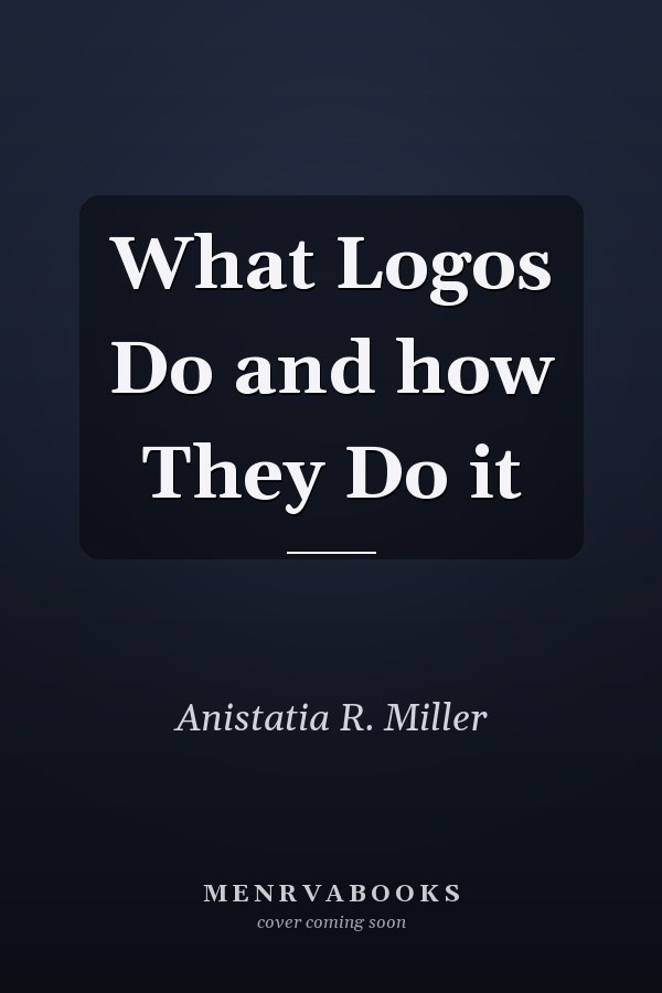 What Logos Do and how They Do it