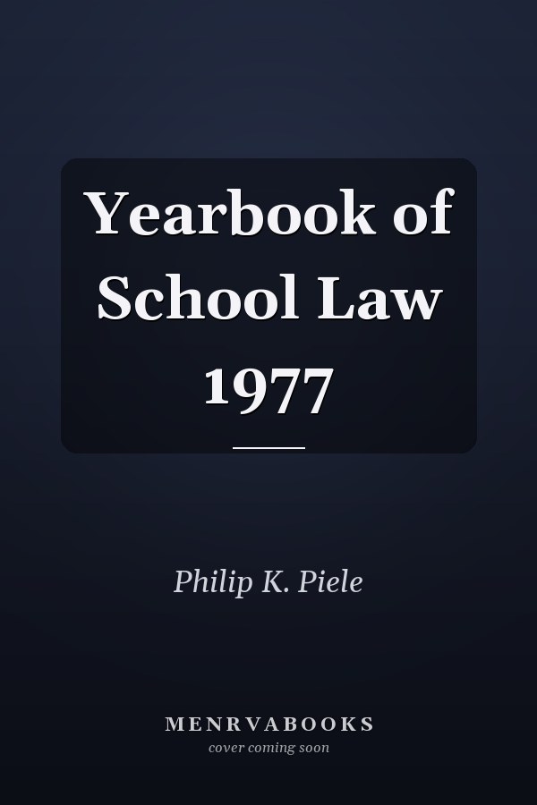 Yearbook of School Law 1977