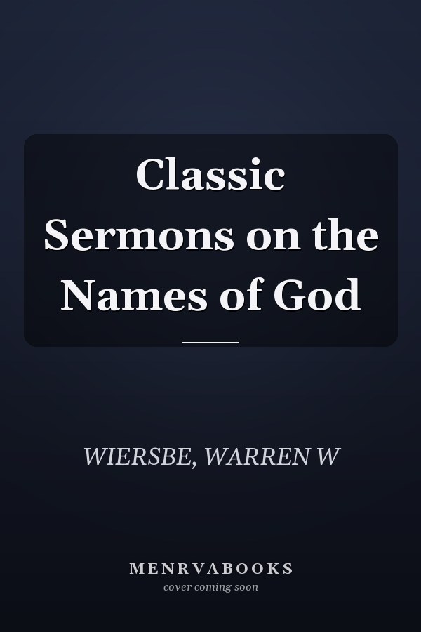 Classic Sermons on the Names of God