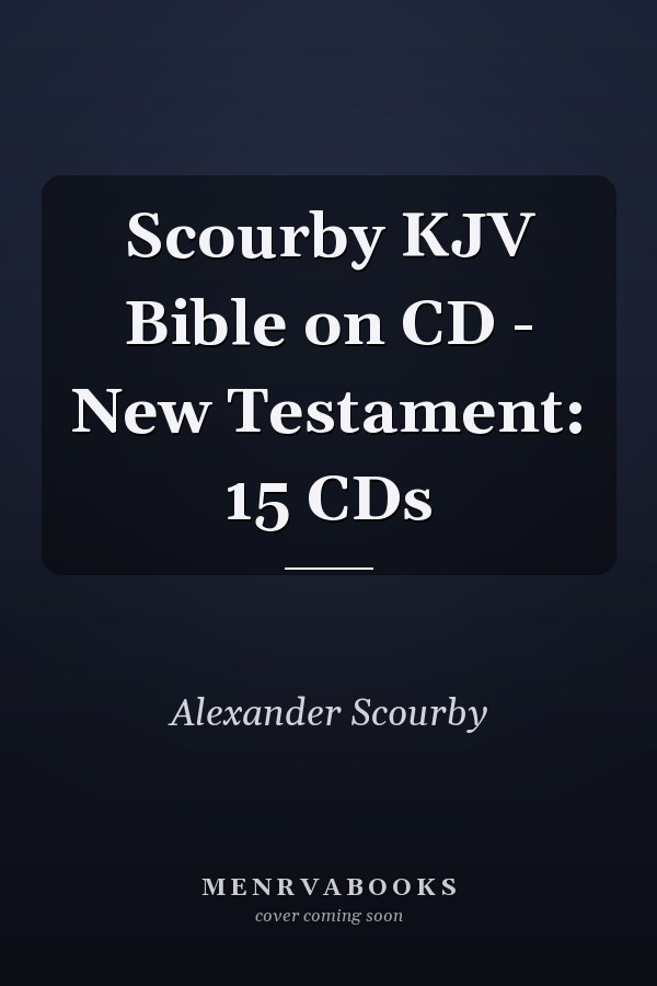 Scourby KJV Bible on CD - New Testament: 15 CDs