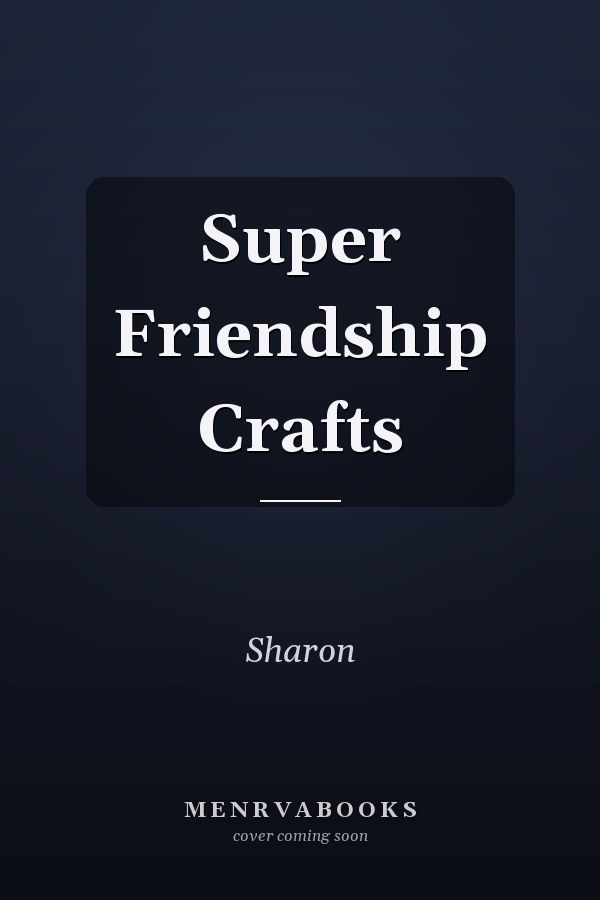 Super Friendship Crafts