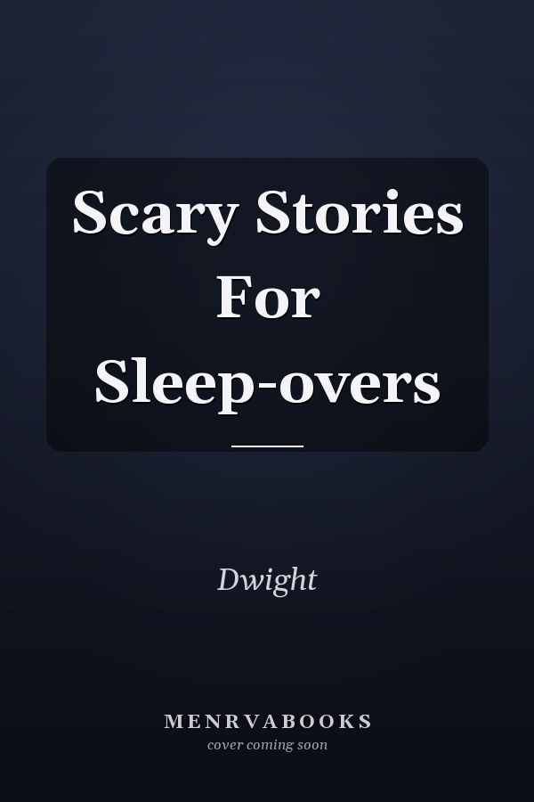 Scary Stories For Sleep-overs