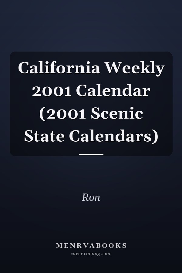 California Weekly 2001 Calendar