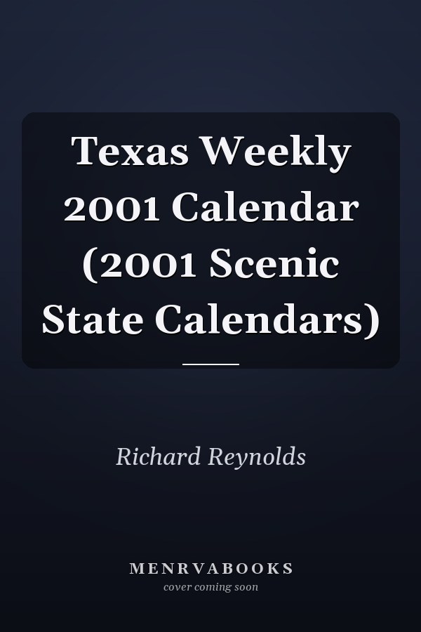 Texas Weekly 2001 Calendar