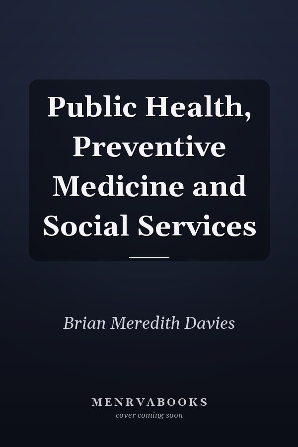 Public Health, Preventive Medicine and Social Services