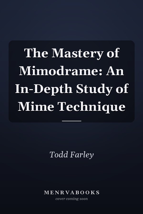 The Mastery of Mimodrame: An In-Depth Study of Mime Technique