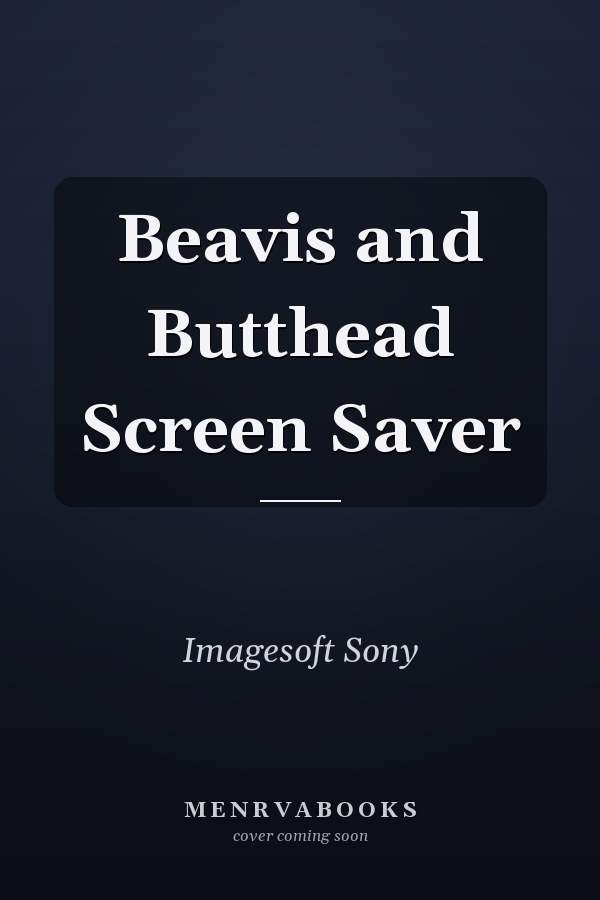 Beavis and Butthead Screen Saver
