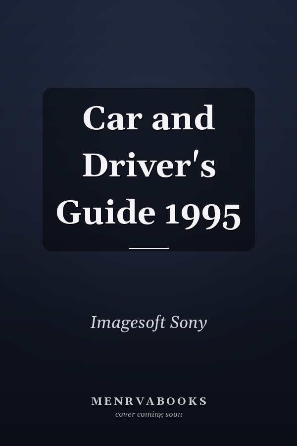 Car and Driver's Guide 1995