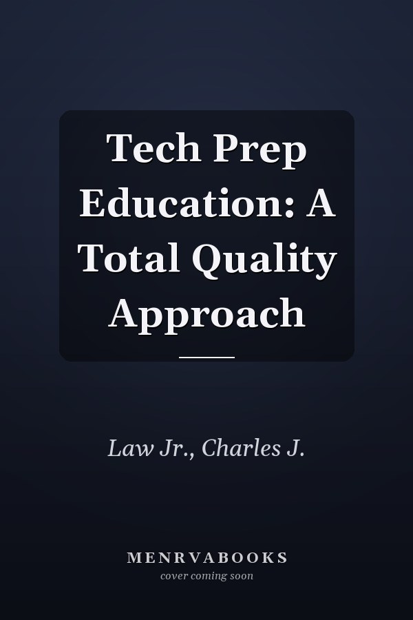 Tech Prep Education: A Total Quality Approach